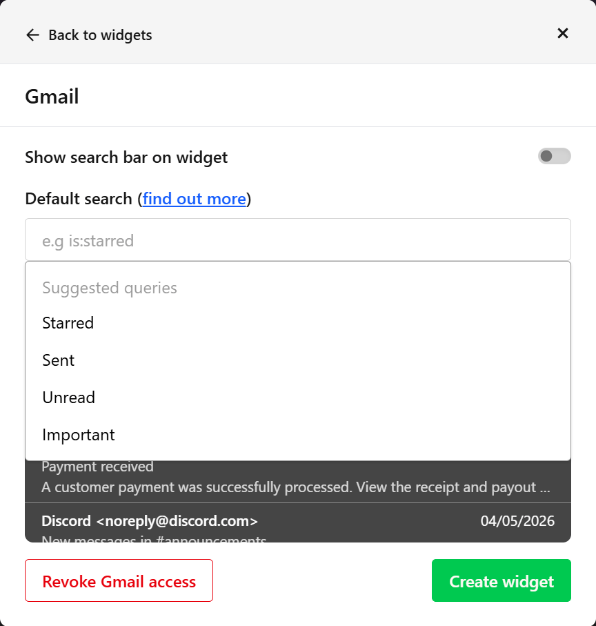 Gmail widget settings panel in a browser extension. Includes options to toggle the search bar, set a default Gmail search query (example: “is:starred”), and choose from suggested queries like Starred, Sent, Unread, and Important. At the bottom are buttons to revoke Gmail access and create the widget.